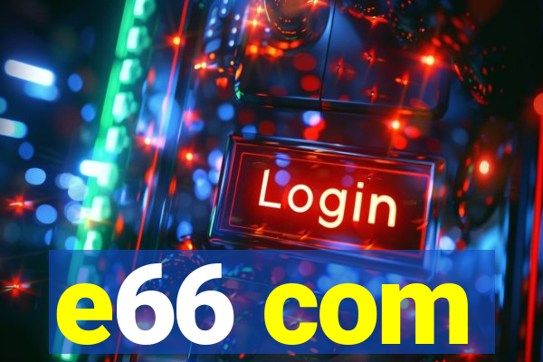 e66 com